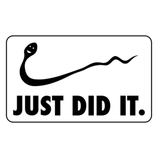 Just Did It Sticker (Black)